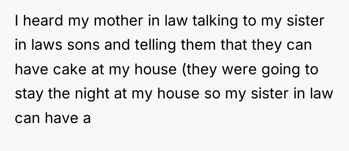 I heard my mother in law talking to my sister...