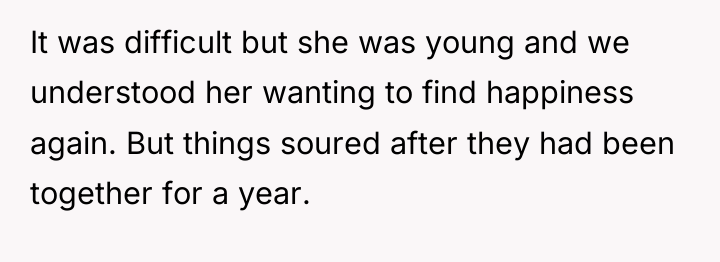 It was difficult but she was young and we understood...