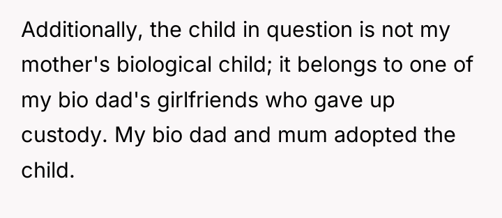 Additionally, the child in question is not my mother's biological...