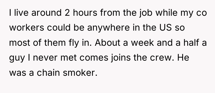 I live around 2 hours from the job while my...