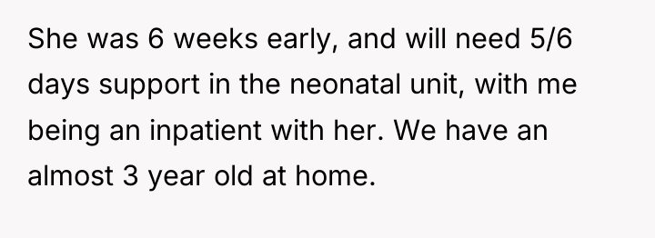 She was 6 weeks early, and will need 5/6 days...