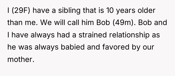 I (29F) have a sibling that is 10 years older...