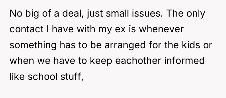 No big of a deal, just small issues. The only...
