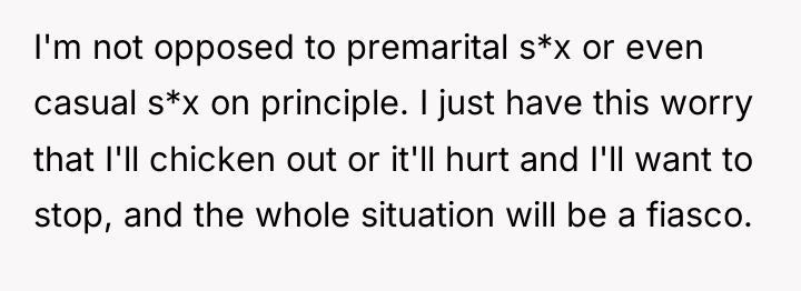 I'm not opposed to premarital s*x or even casual s*x...