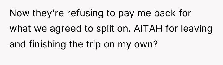 Now they're refusing to pay me back for what we...