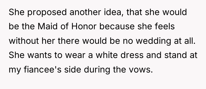 She proposed another idea, that she would be the Maid...