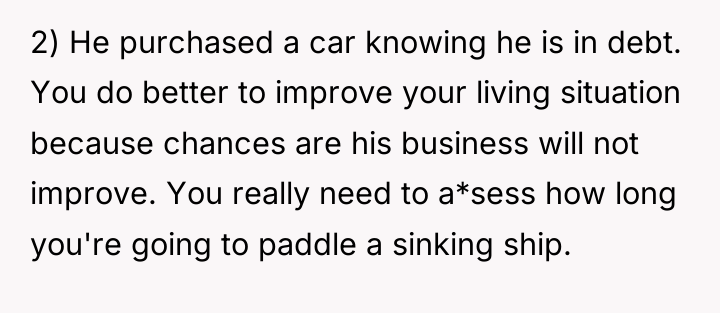 2) He purchased a car knowing he is in debt....