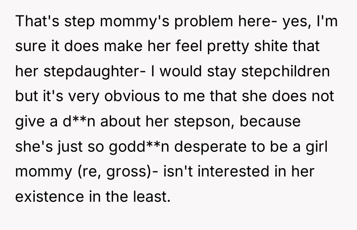 That's step mommy's problem here- yes, I'm sure it does...