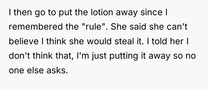 I then go to put the lotion away since I...