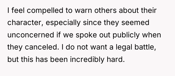 I feel compelled to warn others about their character, especially...