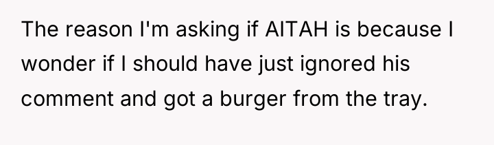 The reason I'm asking if AITAH is because I wonder...
