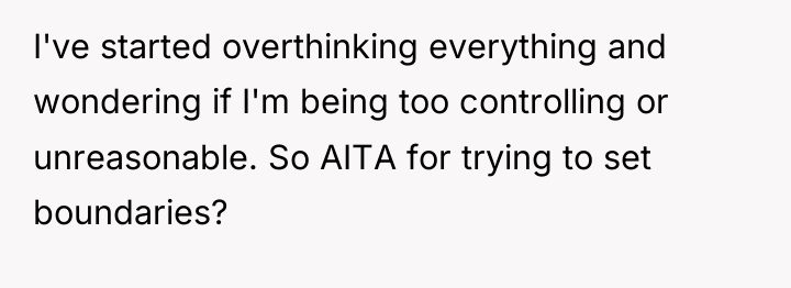I've started overthinking everything and wondering if I'm being too...