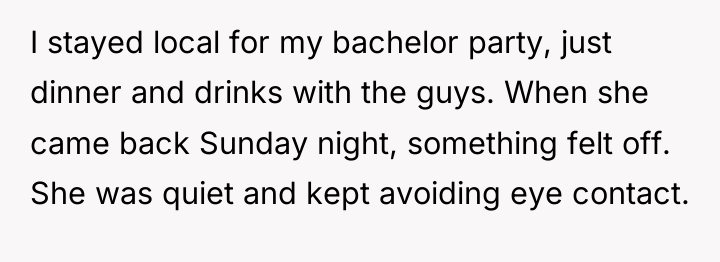 I stayed local for my bachelor party, just dinner and...