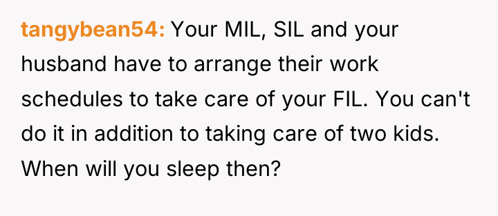 tangybean54 Your MIL, SIL and your husband have to arrange...