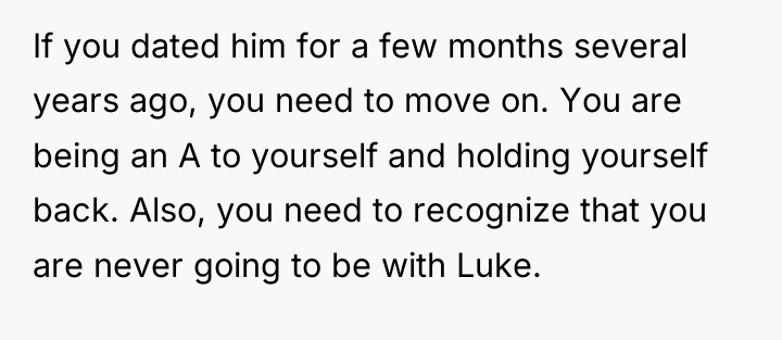 If you dated him for a few months several years...