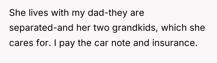 She lives with my dad-they are separated-and her two grandkids,...
