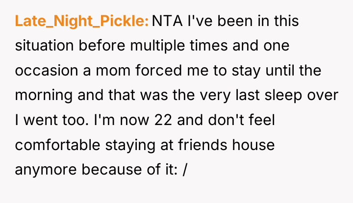 Late_Night_Pickle NTA I've been in this situation before multiple times...