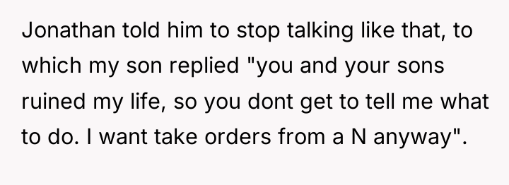 Jonathan told him to stop talking like that, to which...