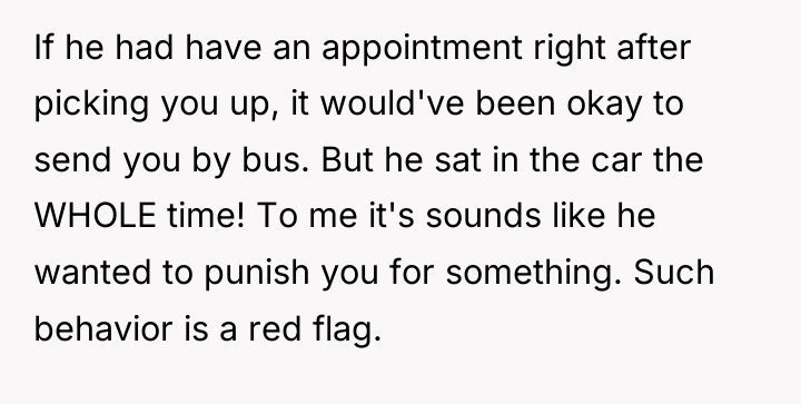 If he had have an appointment right after picking you...
