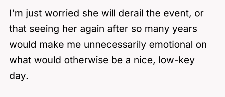 I'm just worried she will derail the event, or that...