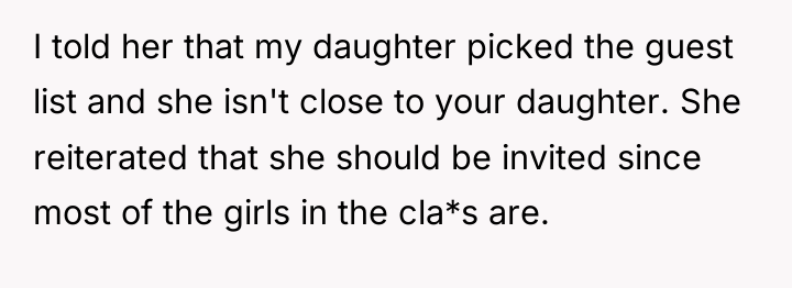 I told her that my daughter picked the guest list...