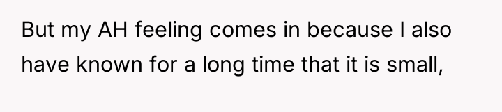 But my AH feeling comes in because I also have...