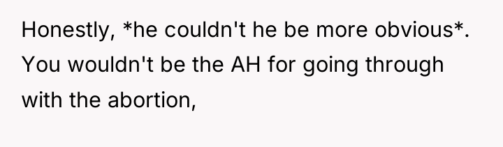 Honestly, *he couldn't he be more obvious*. You wouldn't be...