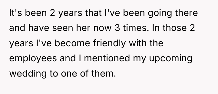 It's been 2 years that I've been going there and...