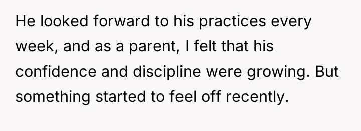 He looked forward to his practices every week, and as...