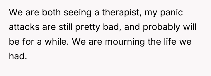 We are both seeing a therapist, my panic attacks are...