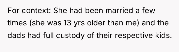 For context: She had been married a few times (she...
