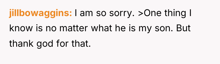 jillbowaggins I am so sorry. >One thing I know is...