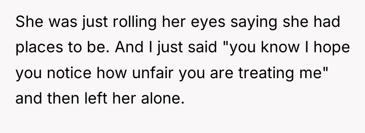 She was just rolling her eyes saying she had places...
