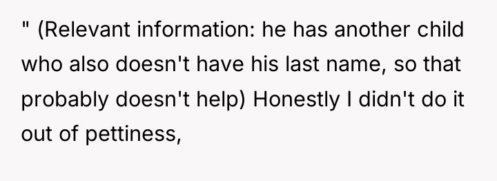 " (Relevant information: he has another child who also doesn't...
