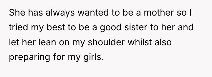 She has always wanted to be a mother so I...