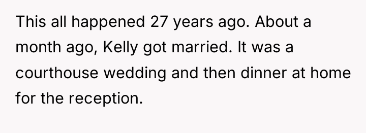 This all happened 27 years ago. About a month ago,...