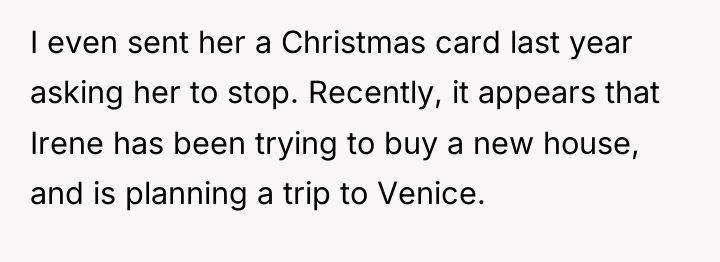 I even sent her a Christmas card last year asking...