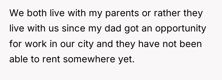 We both live with my parents or rather they live...