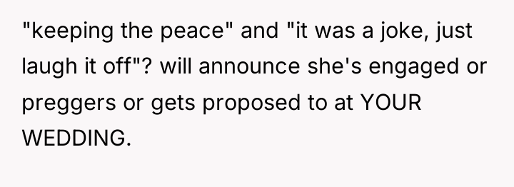 "keeping the peace" and "it was a joke, just laugh...