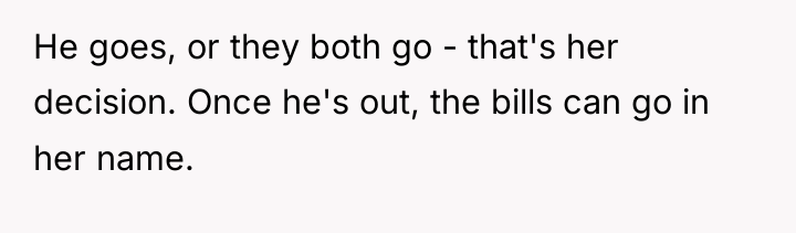 He goes, or they both go - that's her decision....