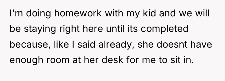 I'm doing homework with my kid and we will be...