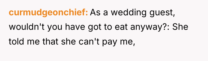 curmudgeonchief As a wedding guest, wouldn't you have got to...