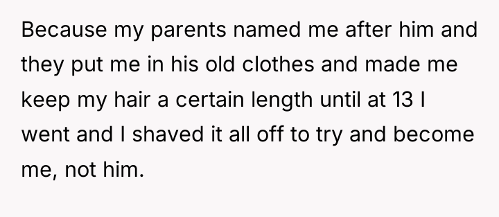 Because my parents named me after him and they put...