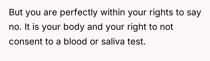 But you are perfectly within your rights to say no....