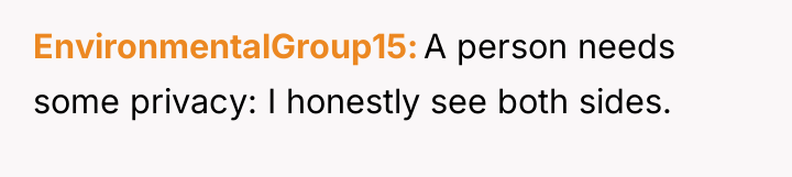 EnvironmentalGroup15 A person needs some privacy: I honestly see both...