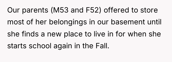 Our parents (M53 and F52) offered to store most of...
