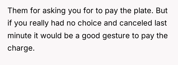 Them for asking you for to pay the plate. But...
