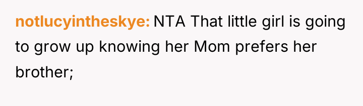 notlucyintheskye NTA That little girl is going to grow up...