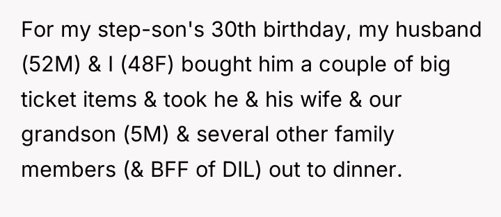 For my step-son's 30th birthday, my husband (52M) & I...