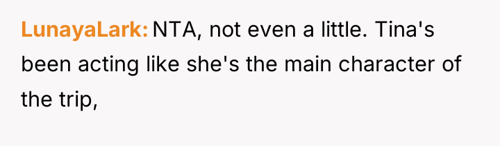 LunayaLark NTA, not even a little. Tina's been acting like...